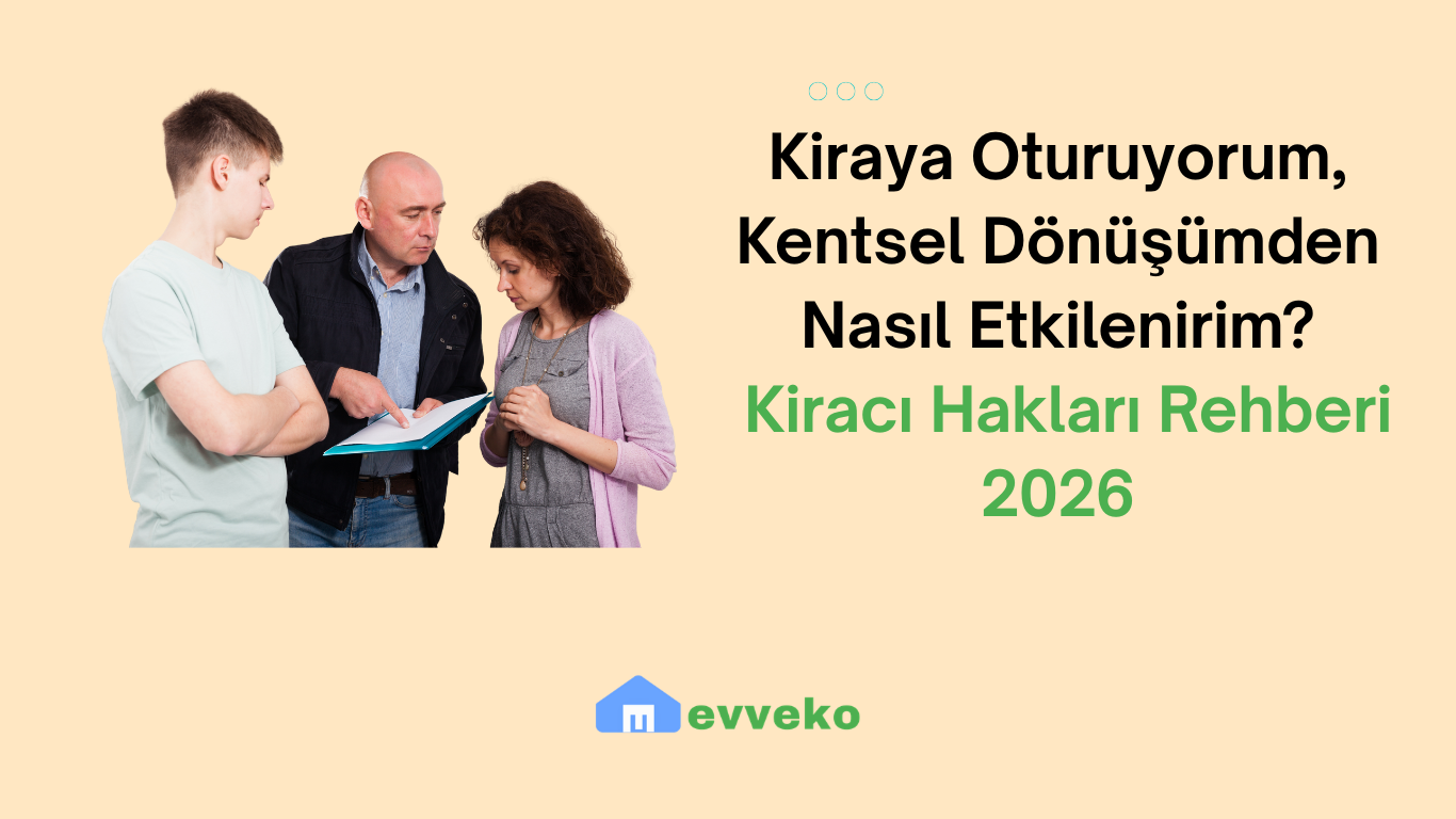 Kirada Oturuyorum,  Kentsel Dönüşümden Nasıl Etkilenirim?